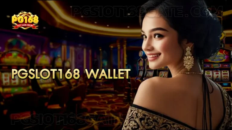 pgslot168 wallet