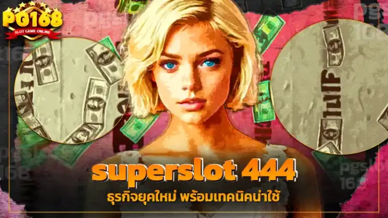 superslot 444