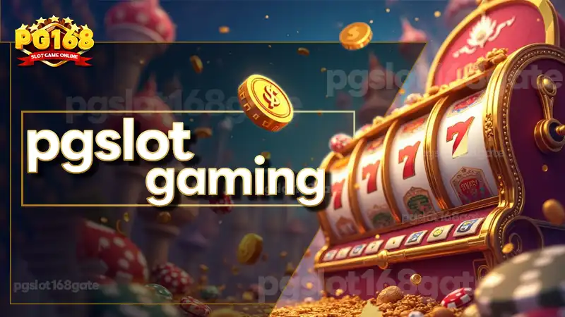 pgslot gaming