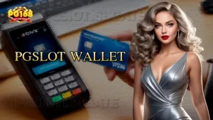 pgslot wallet