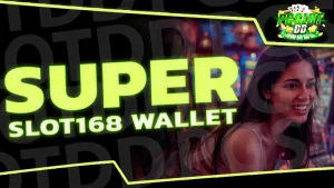 Superslot168 wallet
