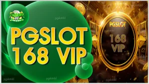 PGSLOT 168 vip