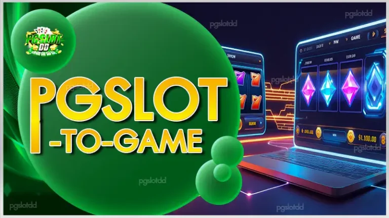 pgslot-to-game