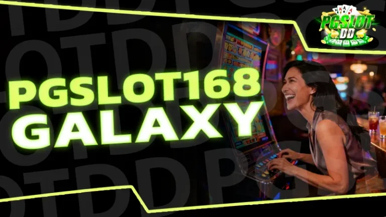 pgslot168 galaxy