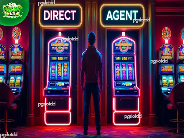สล็อตเว็บตรง vs เว็บเอเย่นต์